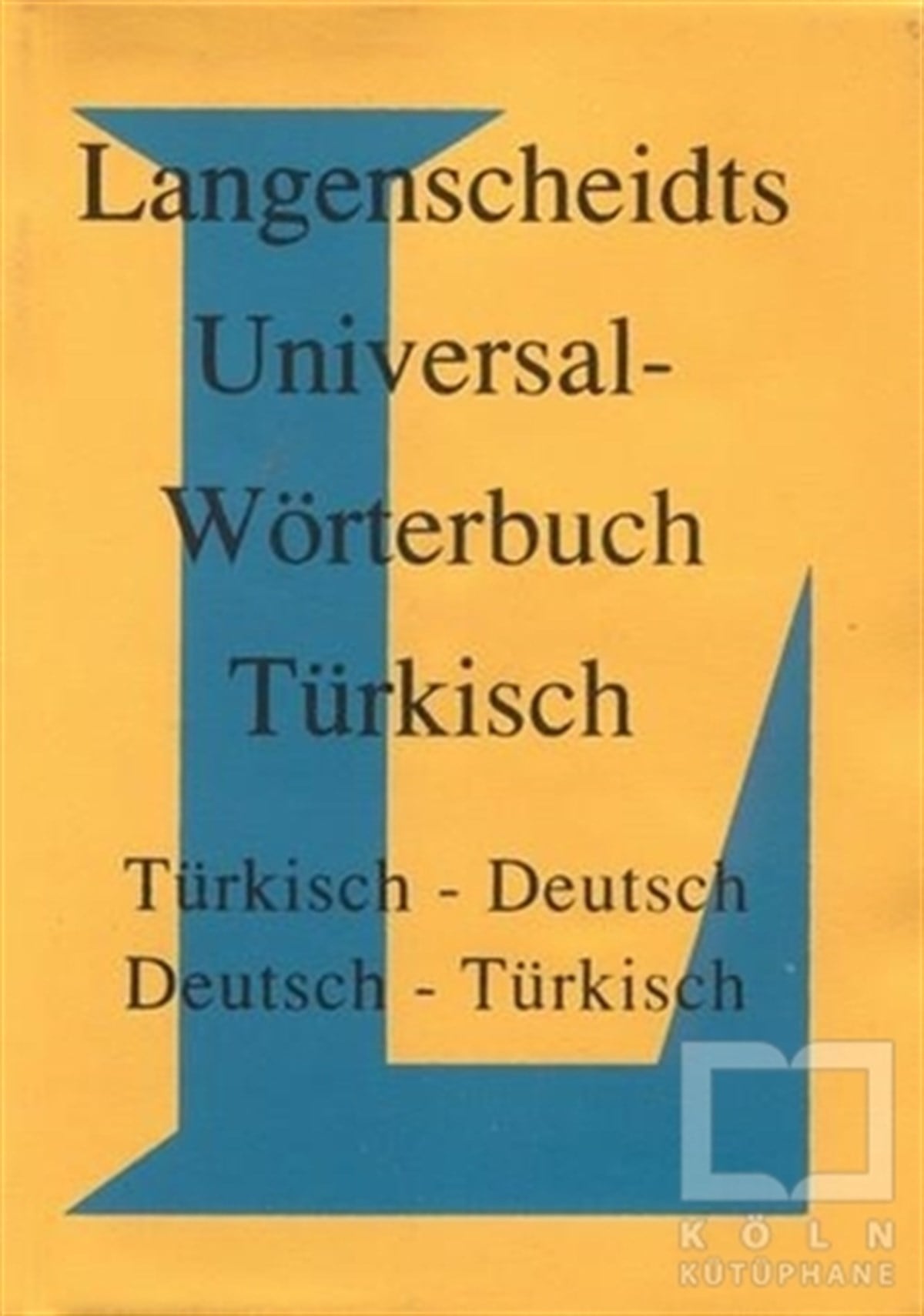 Langenscheidt Universal-Worterbuch Türkisch Türkisch-Deutsch / Deutsch-Türkisch