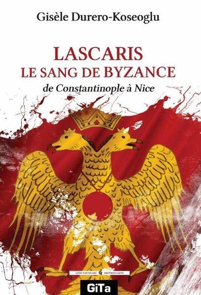 Gisele Durero - KöseoğluFrenchLascaris Le Sang De Byzance - de Constantinople a Nice
