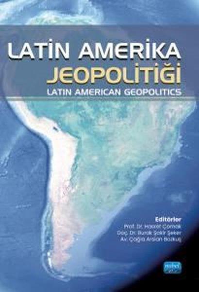 KolektifDigerLatin Amerika Jeopolitiği - Latin American Geopolitics