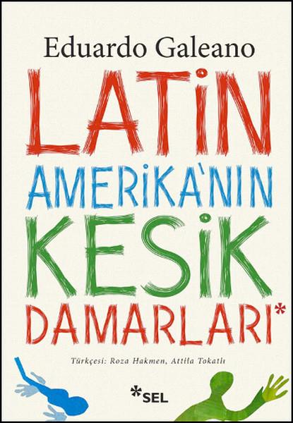 Roza HakmenEssay BücherLatin Amerika'nın Kesik Damarları