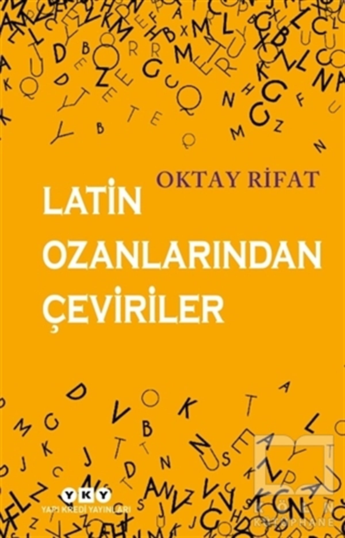 Oktay RifatTürkçe Şiir KitaplarıLatin Ozanlarından Çeviriler