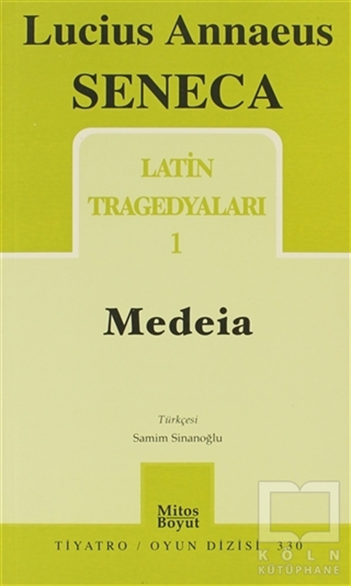 Latin Tragedyaları 1 - Medeia