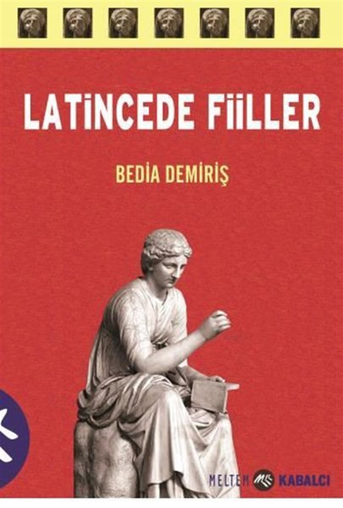 Bedia DemirişTürkçe Dil Bilim KitaplarıLatincede Fiiller