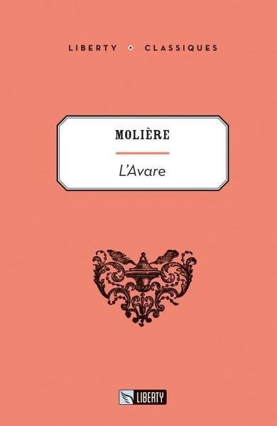 MoliereClassicsL'avare - Liberty Classics