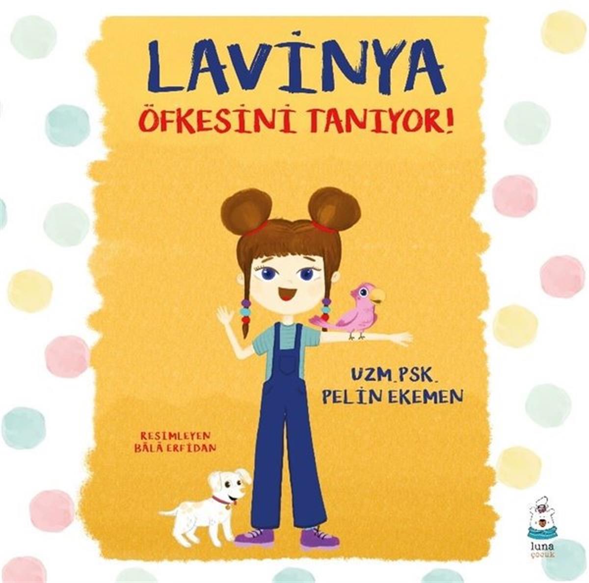 Pelin EkemenEgitim Etkinlik KitaplariLavinya Öfkesini Tanıyor!