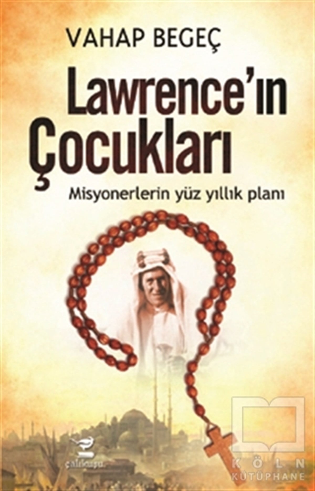 Vahap BegeçAraştırma-İncelemeLawrence’ın Çocukları