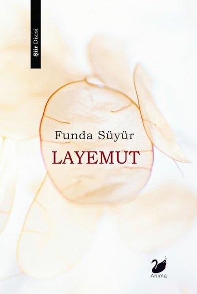 Funda SüyürTürk ŞiiriLayemut