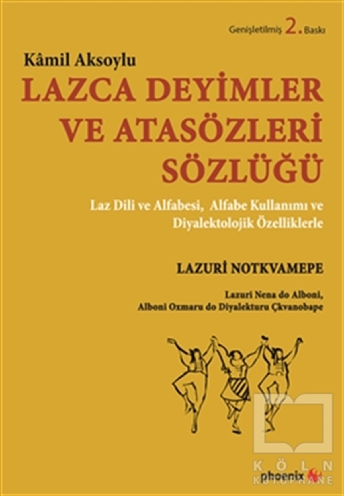 Lazca Deyimler ve Atasözleri Sözlüğü