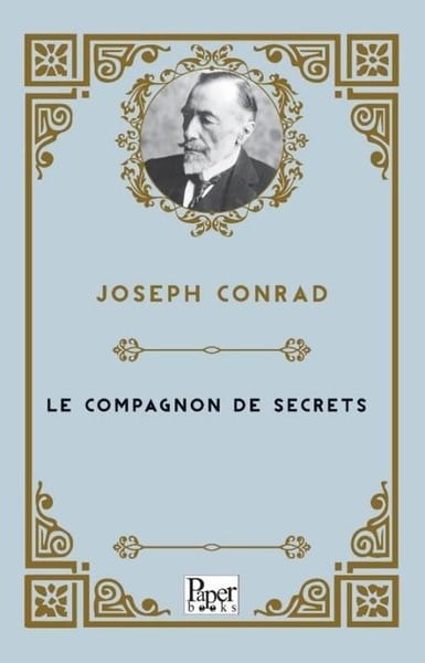 Joseph ConradFrenchLe Compagnon De Secrets