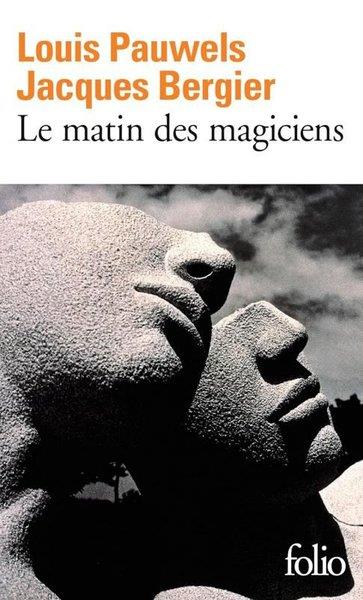 Louis PauwelsFrenchLe matin des magiciens