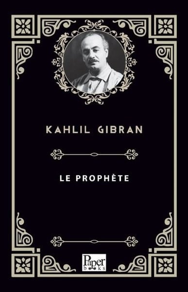 Kahlil GibranFrenchLe Prophete