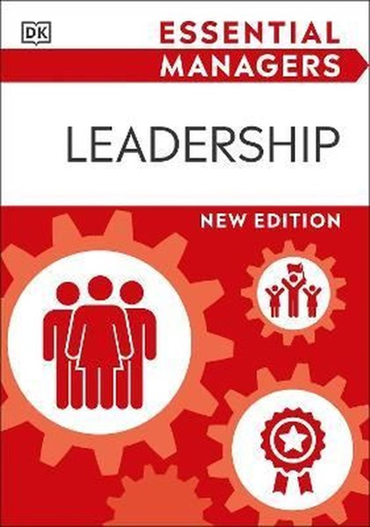 Dk PublishingBusiness and EconomicsLeadership (Essential Managers)