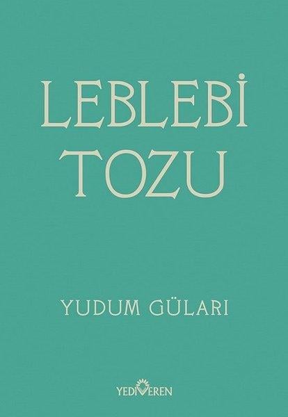 Yudum GülarıTürkiye RomanLeblebi Tozu