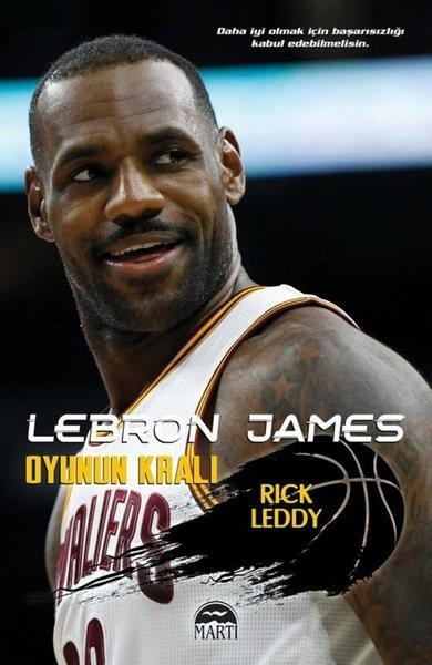 Rick LeddyTarihi Biyografi ve Otobiyografi KitaplarıLebron James Oyunun Kralı