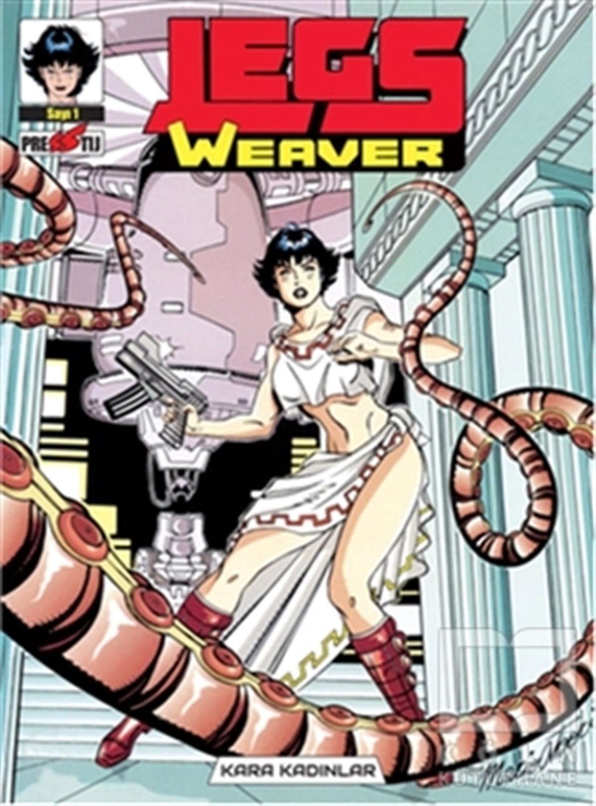 Legs Weaver Cilt 1: Kara Kadınlar