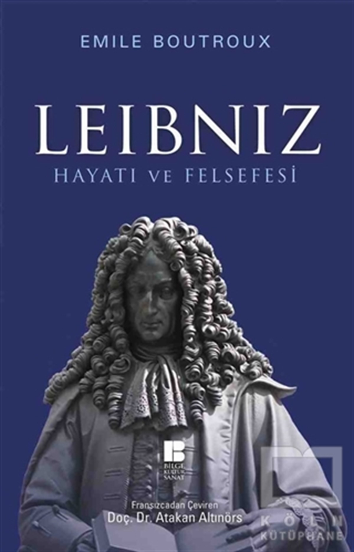 Leibniz Hayatı ve Felsefesi