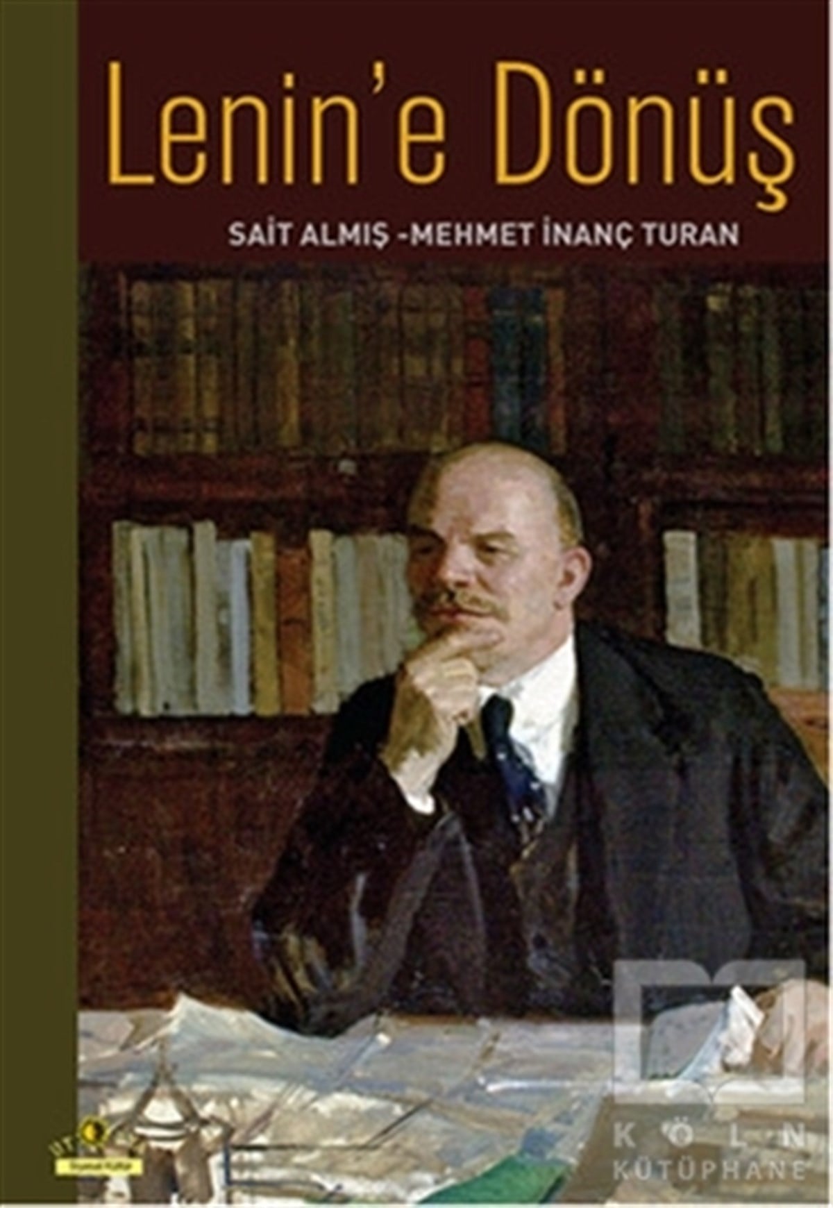 Sait AlmışDiğerLenin'e Dönüş