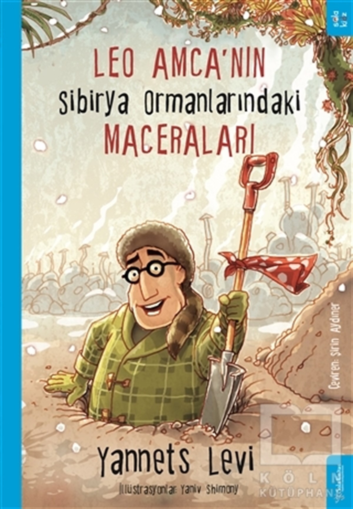 Leo Amca’nın Sibirya Ormanlarındaki Maceraları
