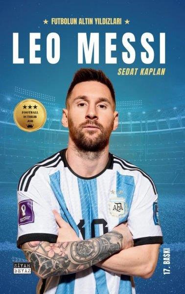 Sedat KaplanSporcularLeo Messi - Futbolun Altın Yıldızları