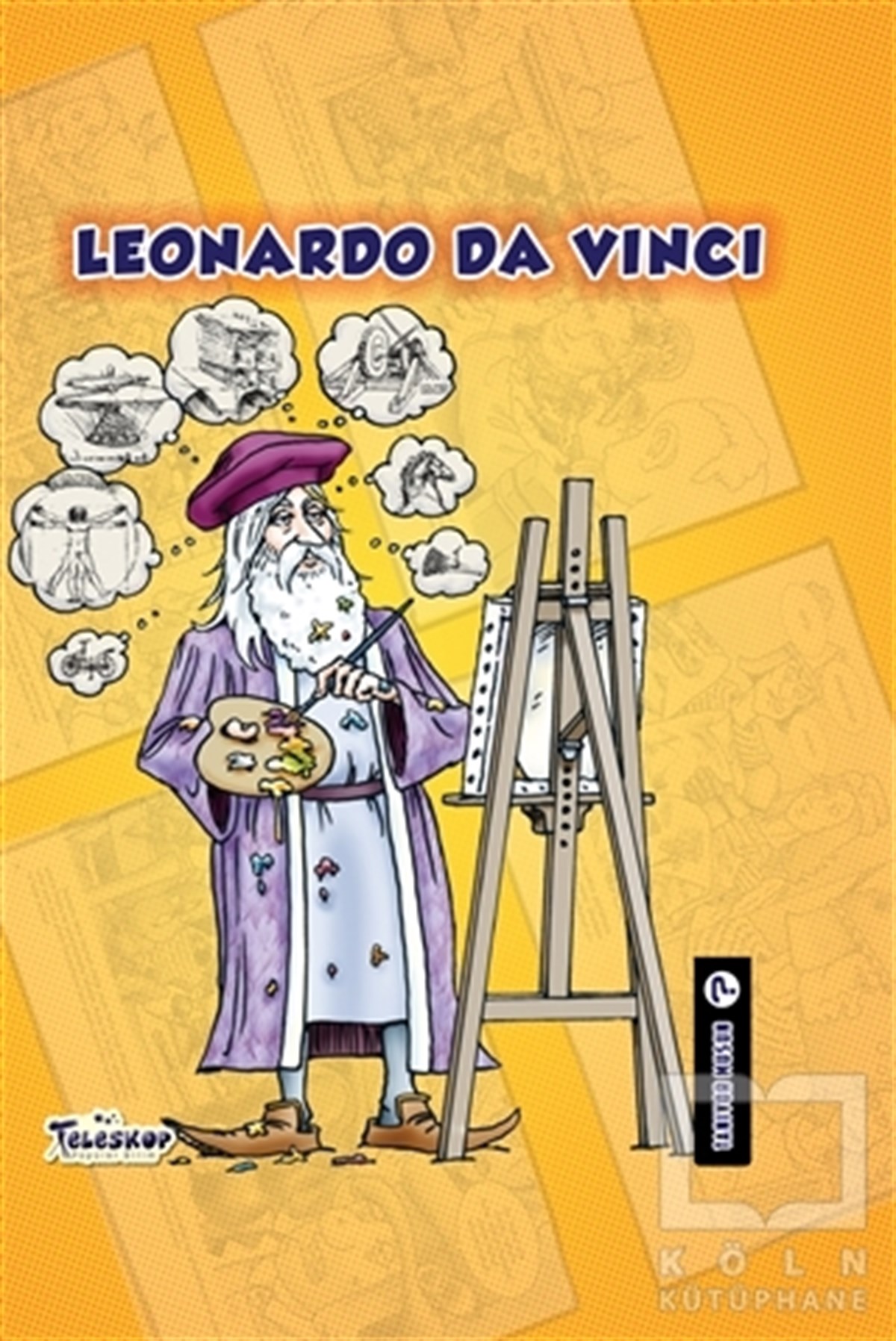 Leonardo Da Vinci - Tanıyor Musun?