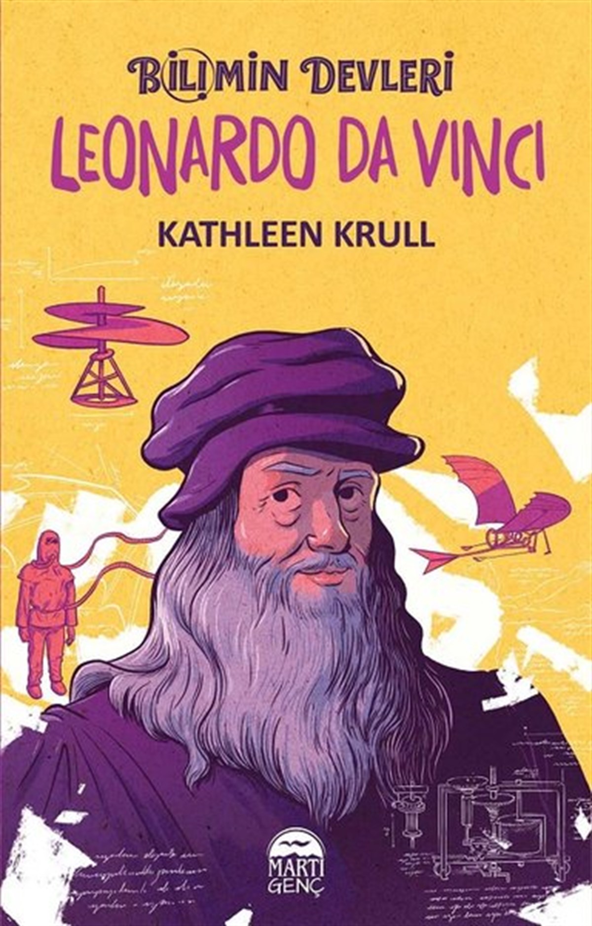 Kathleen KrullÇocuk Gençlik RomanlarıLeonardo Da Vinci-Bilimin Devleri