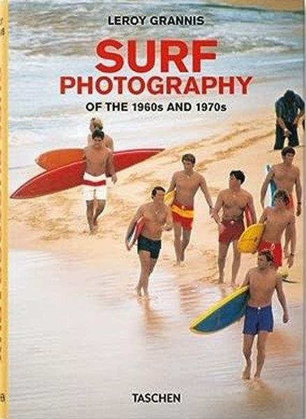 Steve Barilotti BarilottiPhotographyLeRoy Grannis. Surf Photography of the 1960s and 1970s