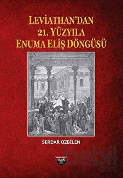 Serdar ÖzbilenSanat Kuramı KitaplarıLevithan'dan 21. Yüzyıla Enuma Eliş Döngüsü