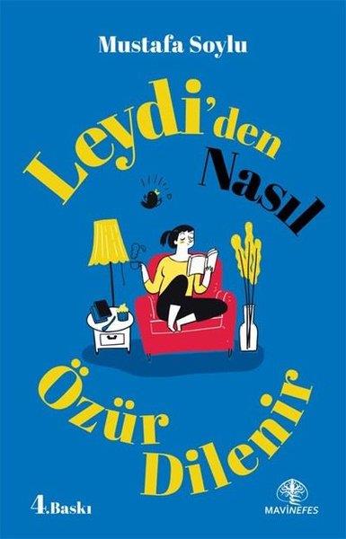 Mustafa SoyluMizah Romani - ÖyküLeydi'den Nasıl Özür Dilenir