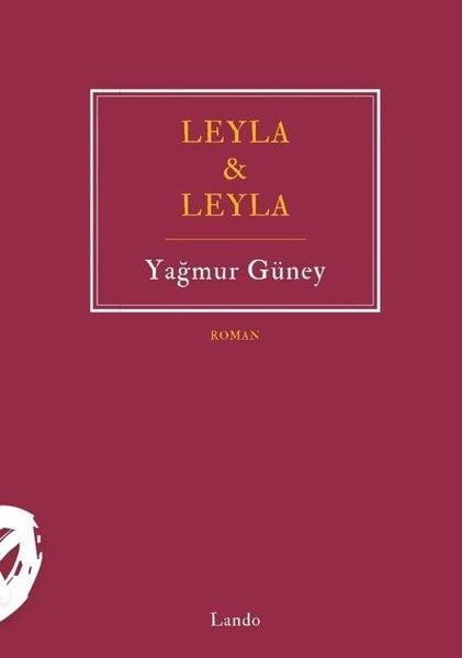 Yağmur GüneyTürk RomaniLeyla & Leyla