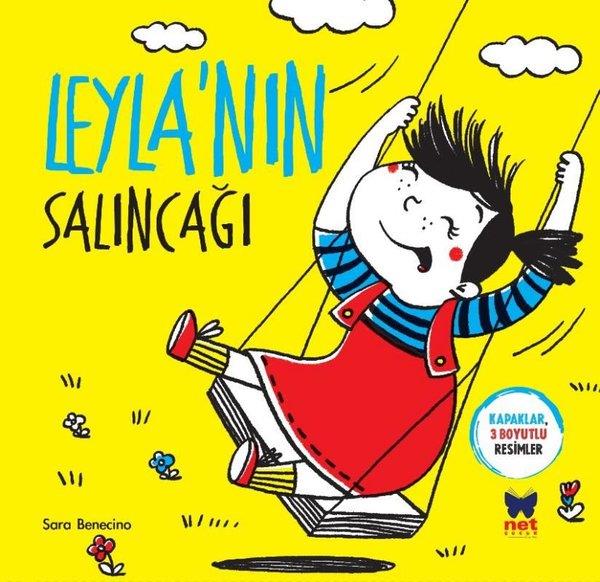 Sara BenecinoEgitim Etkinlik KitaplariLeyla'nın Salıncağı - Kapaklar 3 Boyutlu Resimler