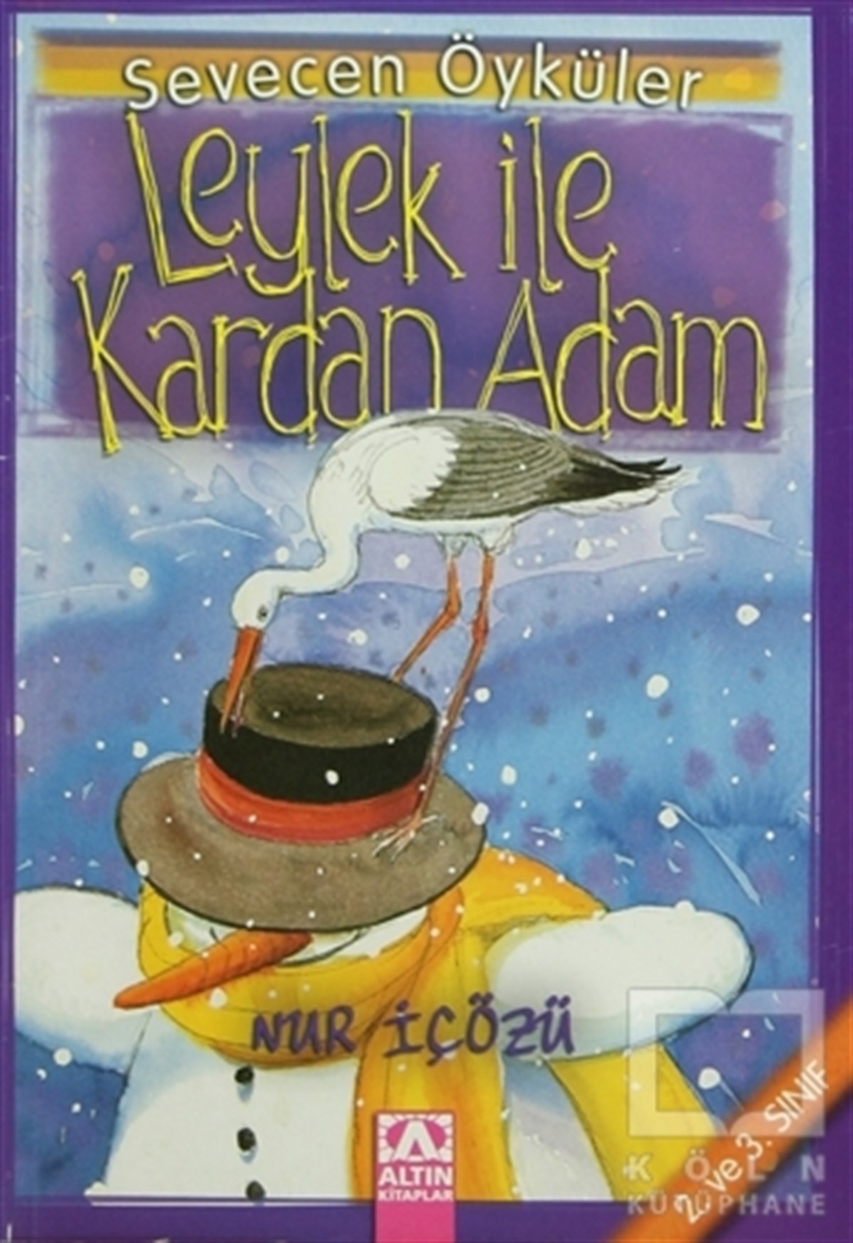 Nur İçözüHikayelerLeylek İle Kardan Adam