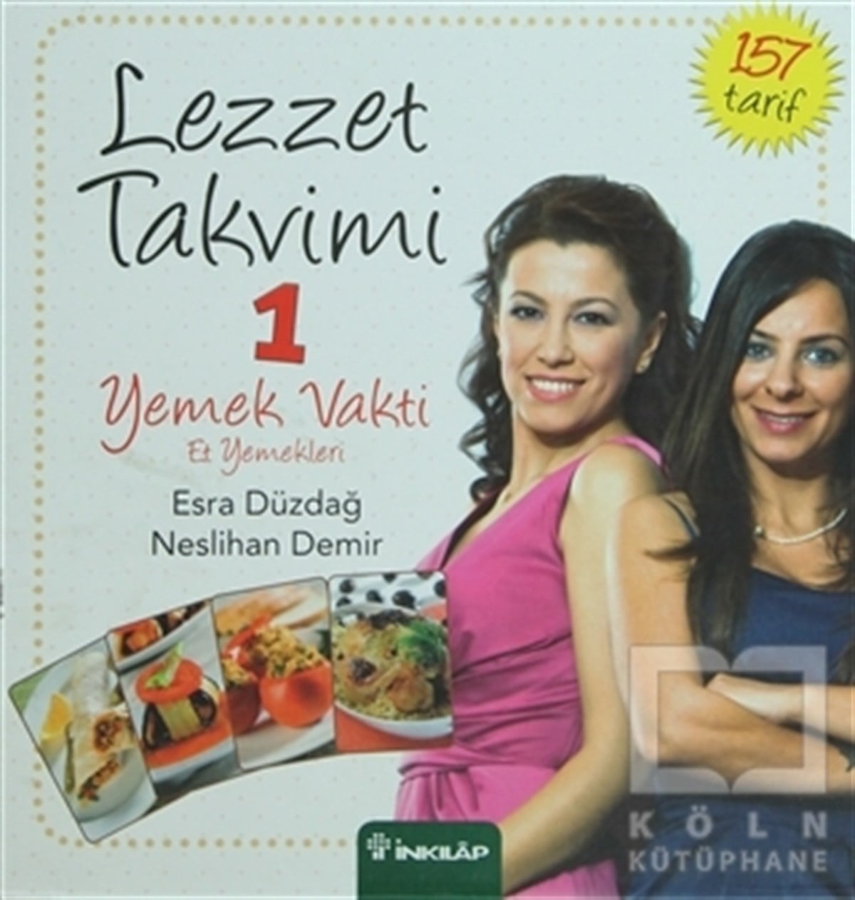Esra DüzdağYemek KitaplarıLezzet Takvimi 1 - Yemek Vakti - Et Yemekleri