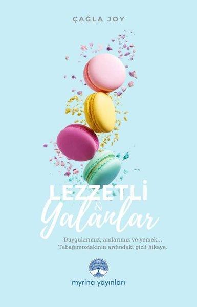 Çağla JoyGastronomiLezzetli Yalanlar