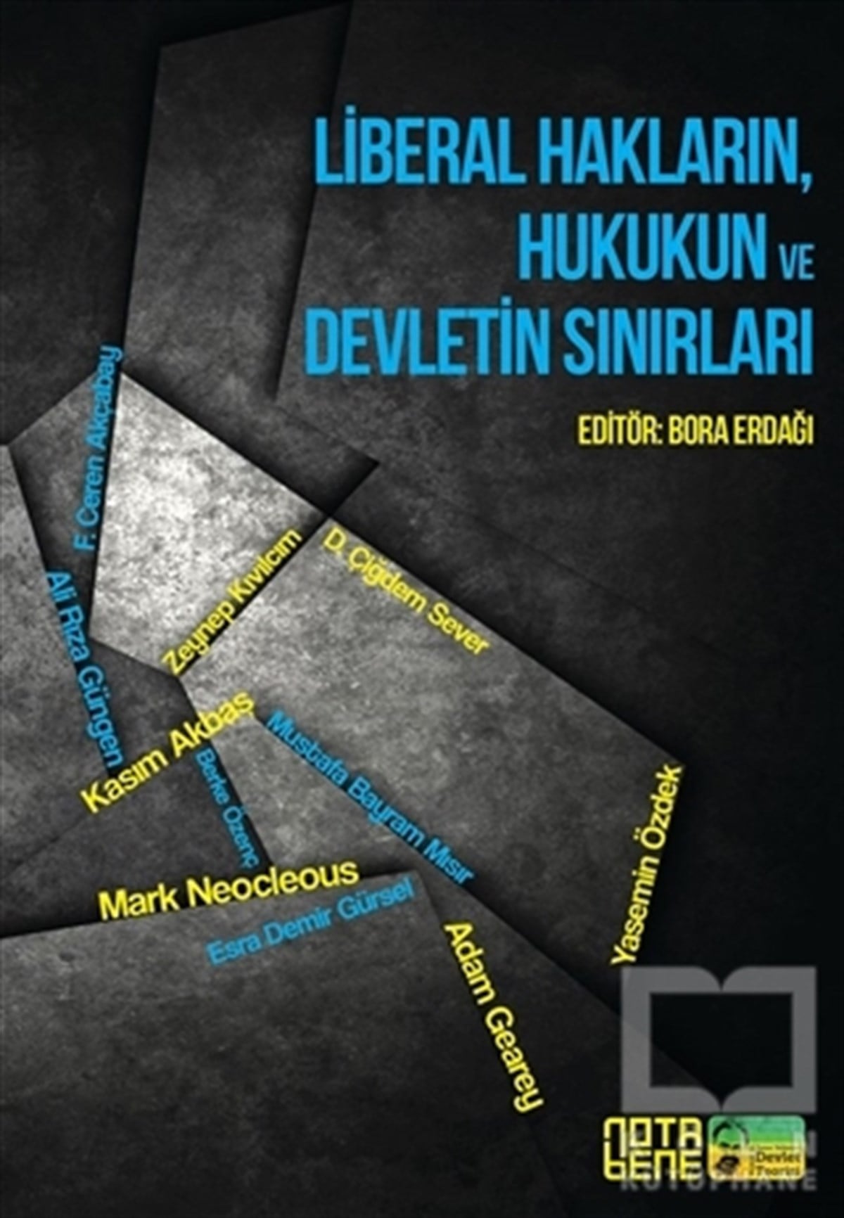KolektifPolitik Akımlar - HareketlerLiberal Hakların, Hukukun ve Devletin Sınırları