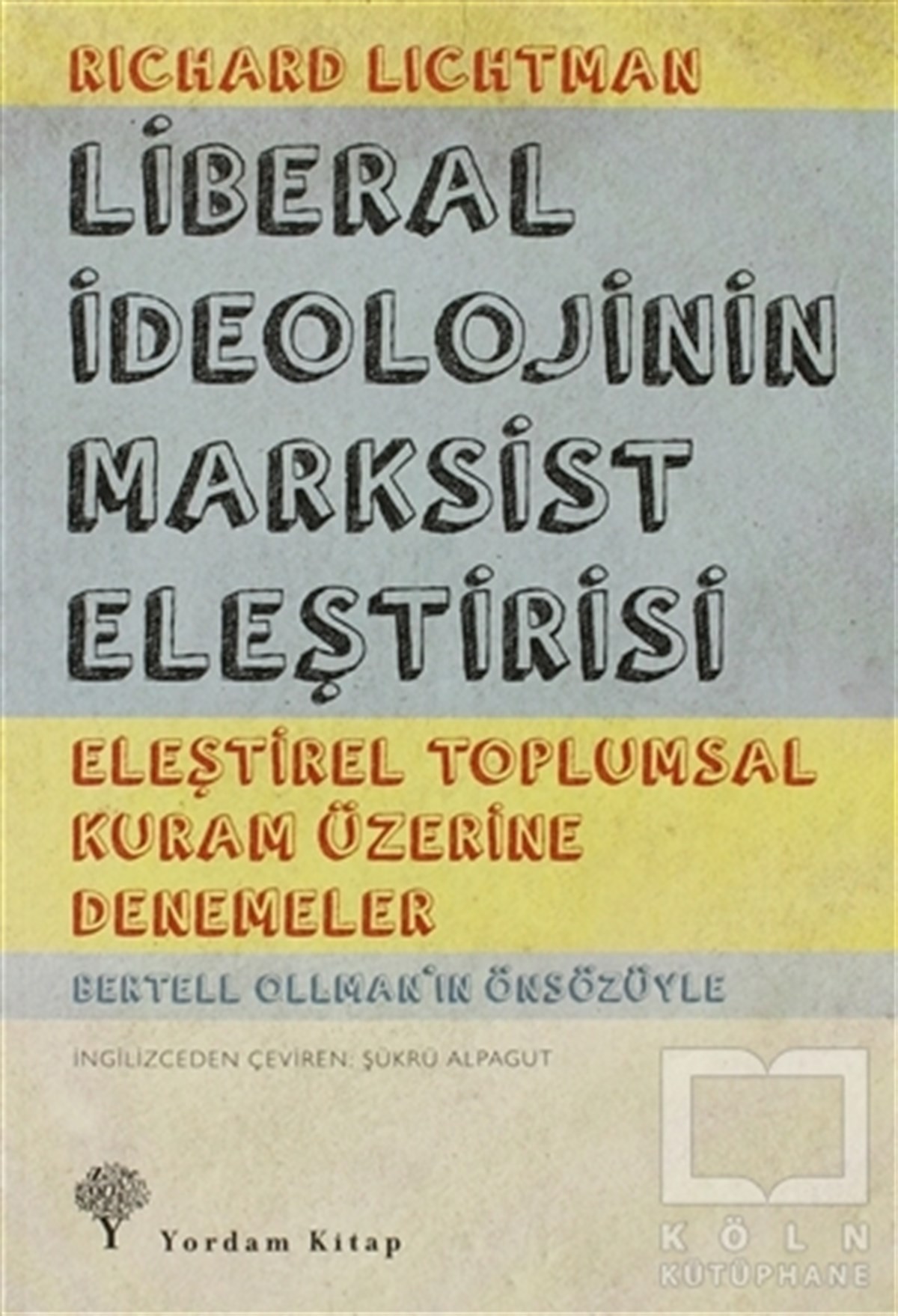 Richard LindnerSiyaset FelsefesiLiberal İdeolojinin Marksist Eleştirisi