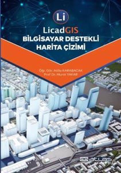 Murat YakarEğitimLicad GIS Bilgisayar Destekli Harita Çizimi