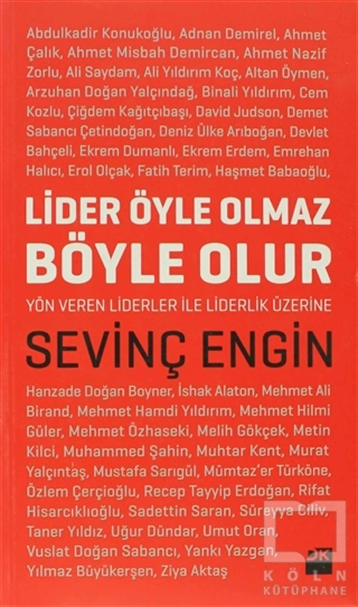 Lider Öyle Olmaz Böyle Olur