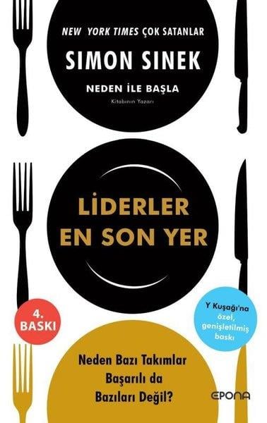 Simon SinekYönetim / İş Geliştirme / KaliteLiderler En Son Yer - Y Kuşağı'na Özel Genişletilmiş Baskı