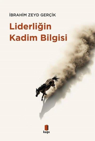 İbrahim Zeyd GerçikPopüler Bilim KitaplarıLiderliğin Kadim Bilgisi