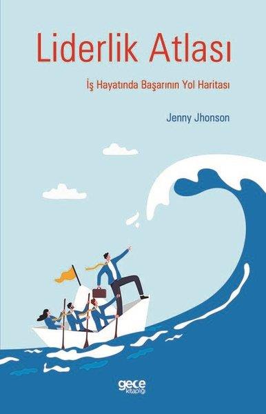 Jenny JhonsonYönetim / İş Geliştirme / KaliteLiderlik Atlası - İş Hayatında Başarının Yol Haritası