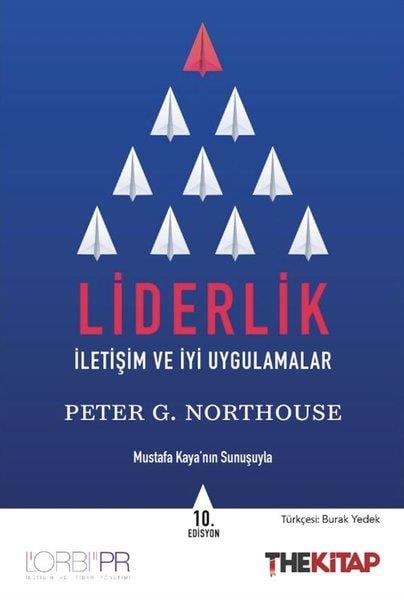 Peter G. NorthouseYönetim / İş Geliştirme / KaliteLiderlik: İletişim ve İyi Uygulamalar