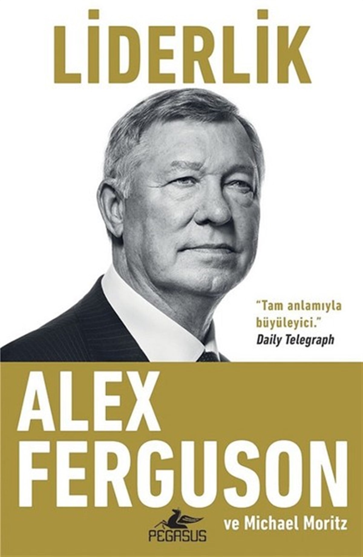 Alex FergusonYönetim / İş Geliştirme / KaliteLiderlik