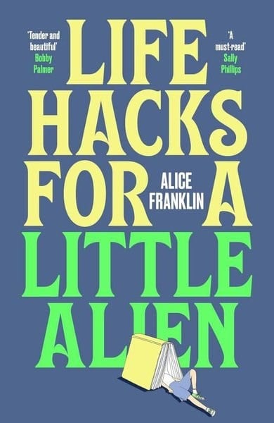 Alice FranklinLiteratureLife Hacks For a Little Alien