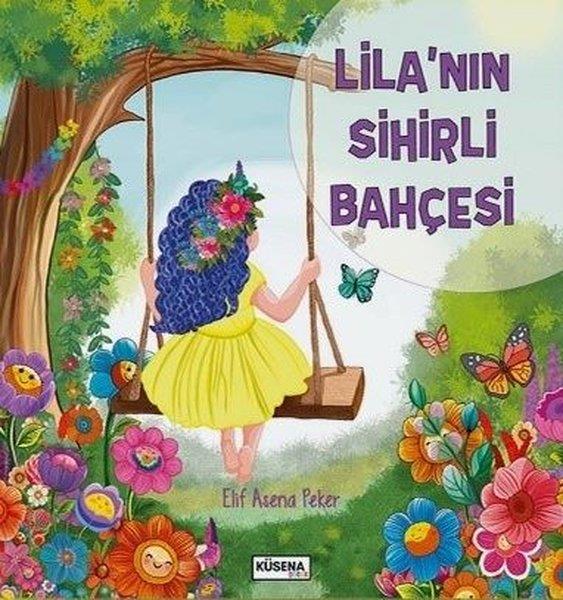 Elif Asena PekerEgitim Etkinlik KitaplariLila'nın Sihirli Bahçesi