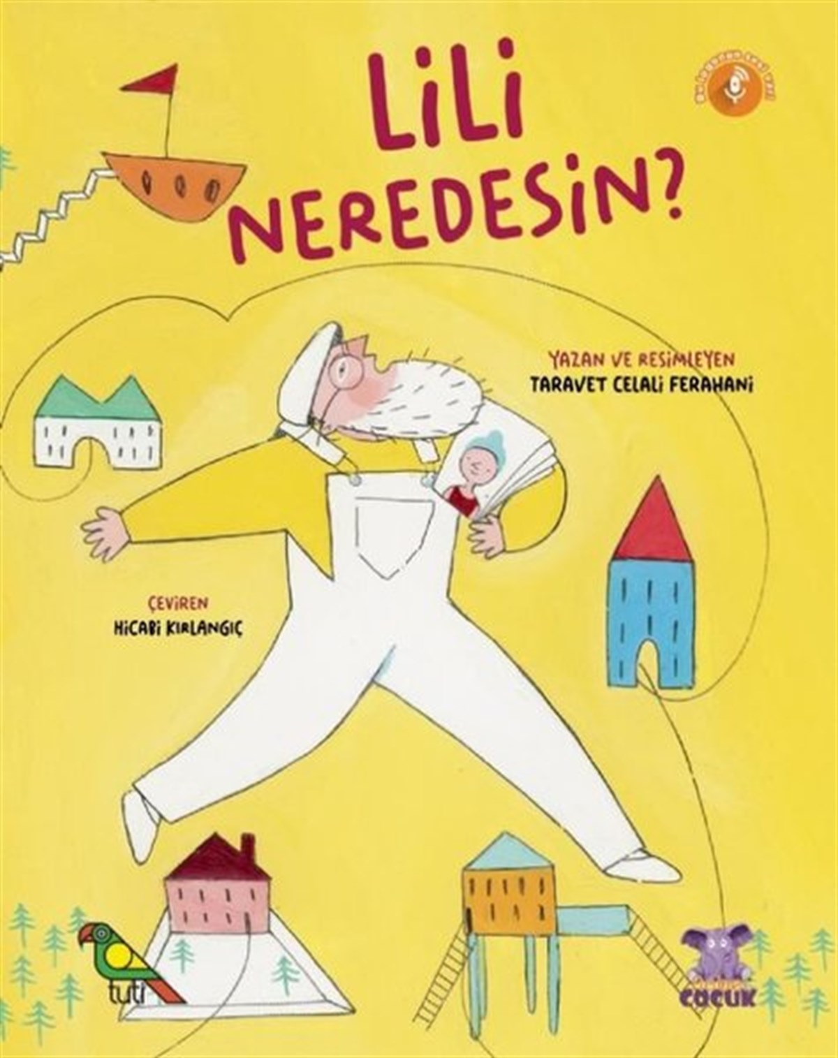 Taravet Celali FerahaniEgitim Etkinlik KitaplariLili Neredesin?