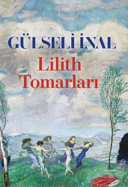 Gülseli İnalTürk ŞiiriLilith Tomarları
