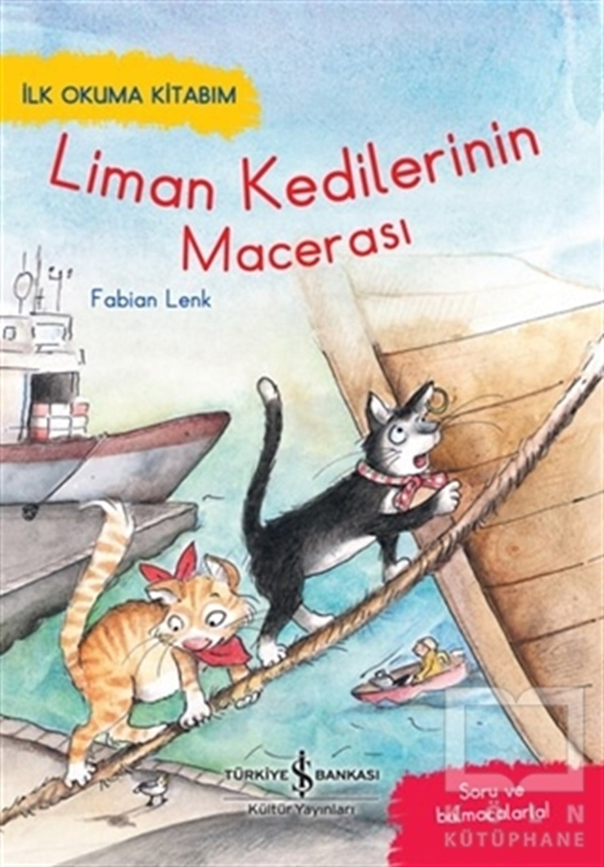 Fabian LenkKindergeschichtenLiman Kedilerinin Macerası - İlk Okuma Kitabım