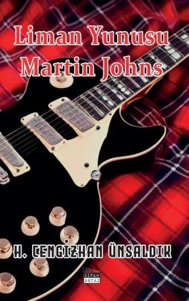H. Cengizhan ÜnsaldıkTürkiye RomanLiman Yunusu Martin Johns