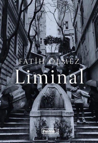 Fatih ÖlmezTürk RomaniLiminal
