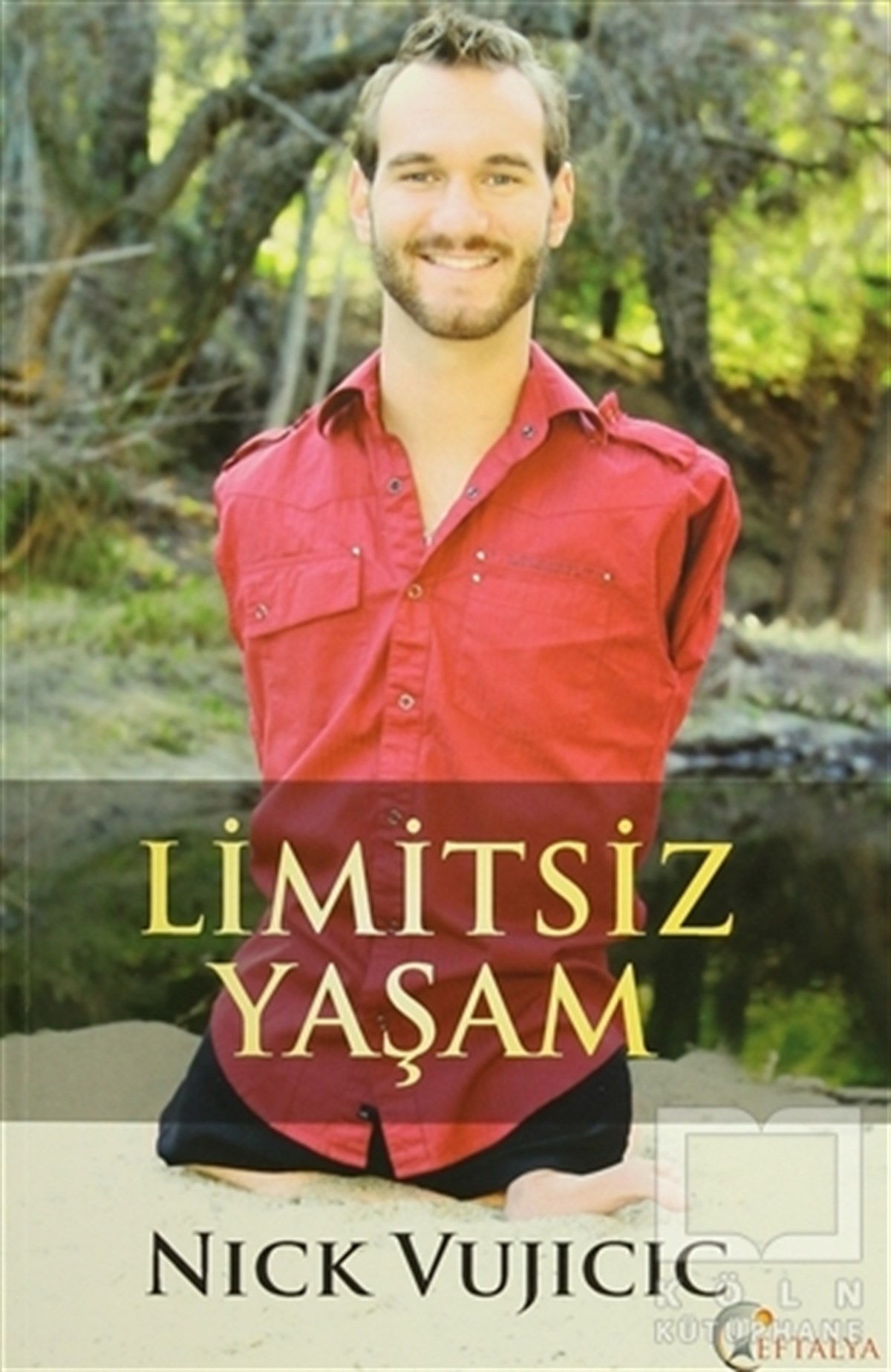 Nick VujicicKişisel GelişimLimitsiz Yaşam